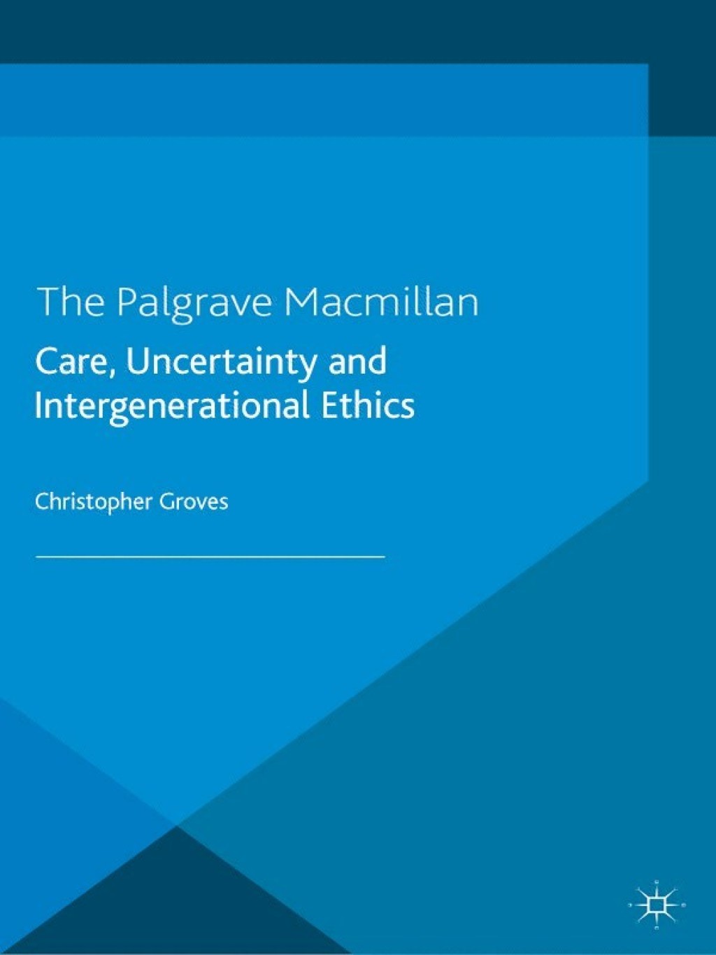Care, Uncertainty and Intergenerational Ethics  â€“ PDF/EPUB Version Downloadable