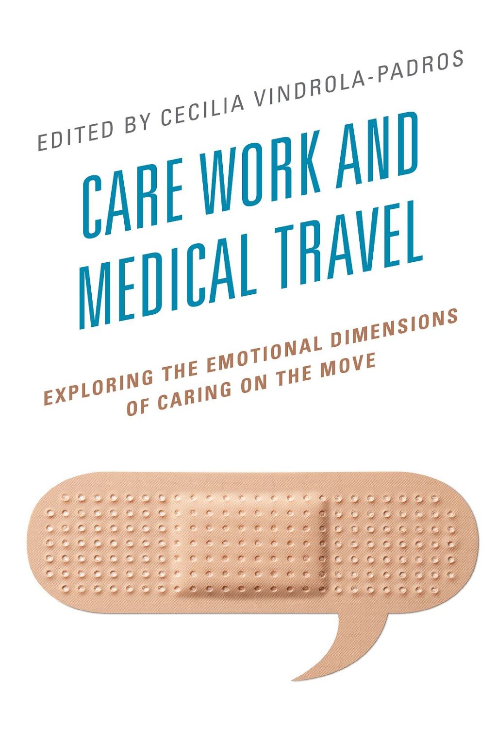 Care Work and Medical Travel Exploring the Emotional Dimensions of Caring on the Move 1st Edition – PDF/EPUB Version Downloadable Care Work and Medical Travel Exploring the Emotional Dimensions of Caring on the Move 1st Edition – PDF/EPUB Version Downloadable - Image 1