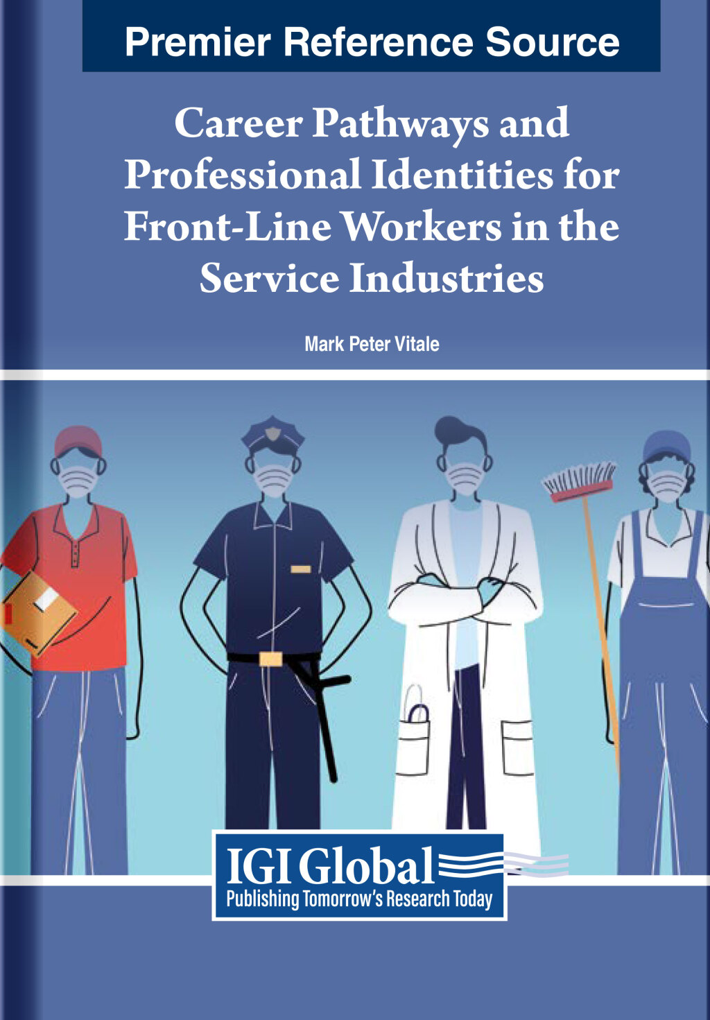 Career Pathways and Professional Identities for Front-Line Workers in the Service Industries â€“ PDF/EPUB Version Downloadable