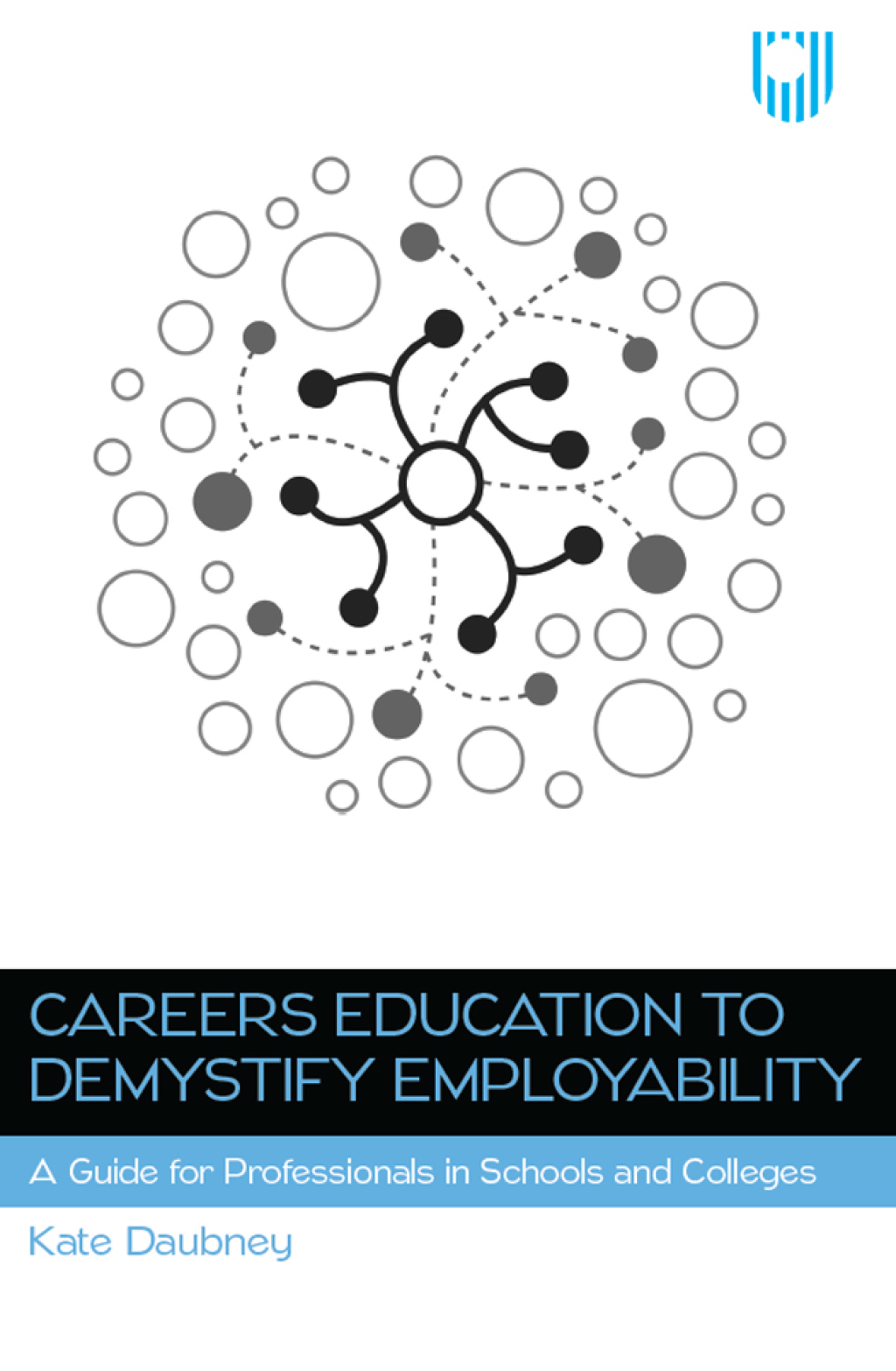 Careers Education to Demystify Employability: A Guide for Profess ionals in Schools and Colleges - (PDF/EPUB Version)