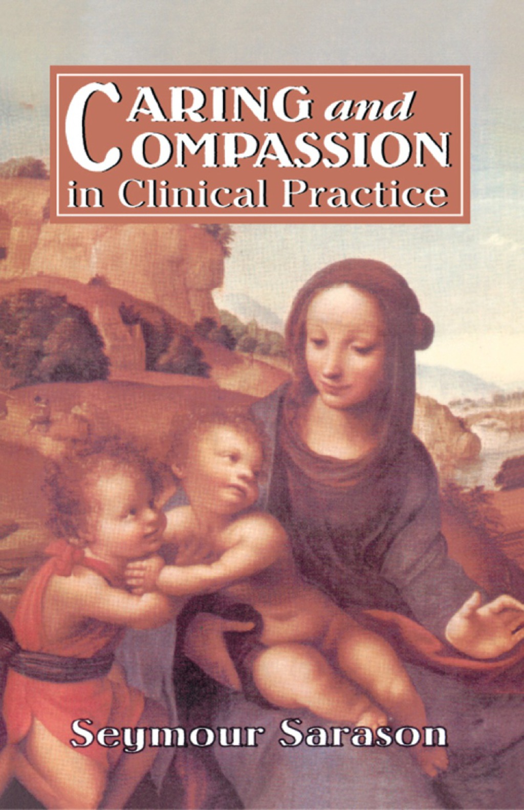 Caring and Compassion in Clinical Practice Issues in the Selection, Training, and Behavior of Helping Professionals 1st Edition â€“ PDF/EPUB Version Downloadable
