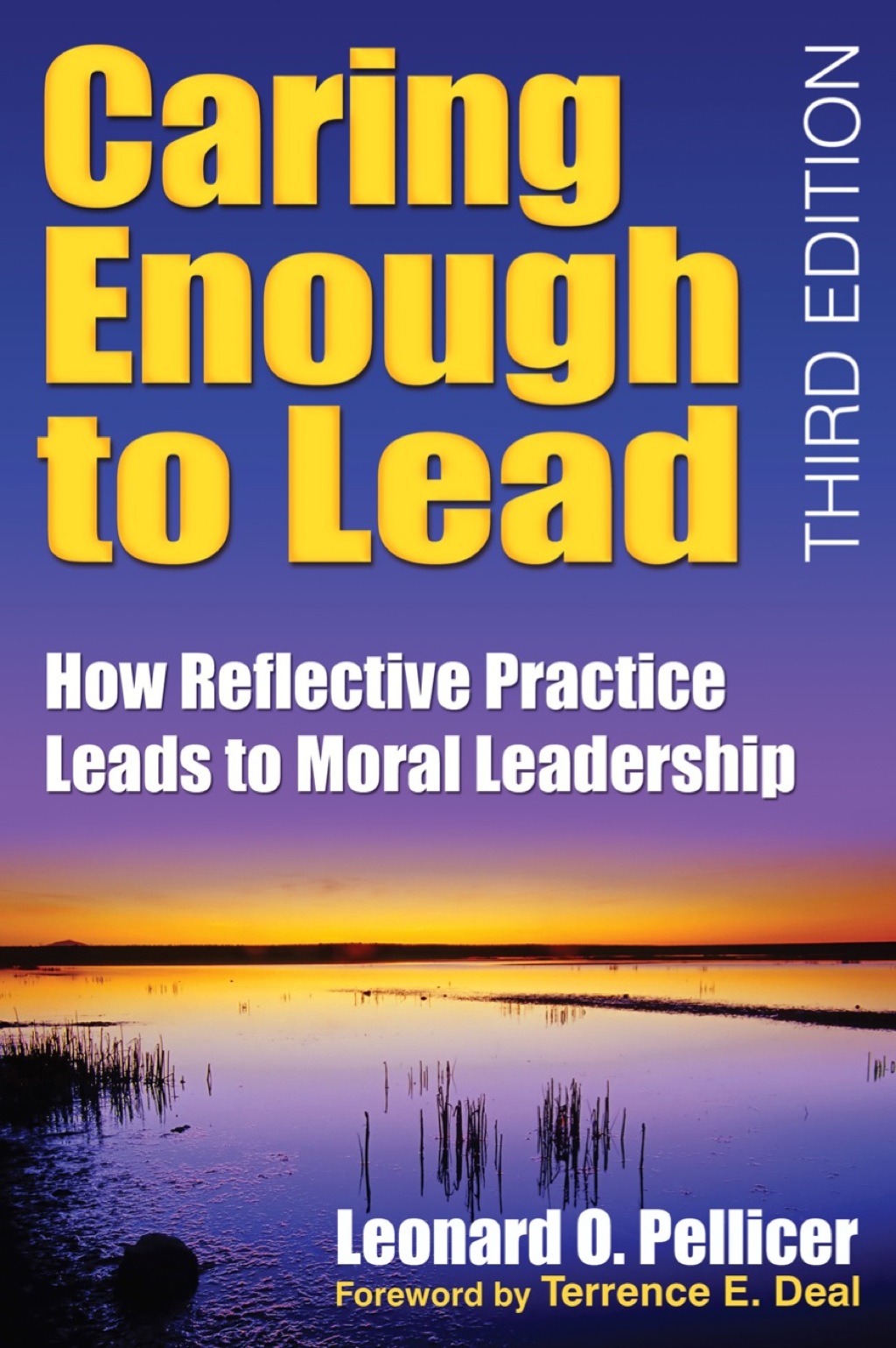 Caring Enough to Lead How Reflective Practice Leads to Moral Leadership 3rd Edition - (PDF/EPUB Version)