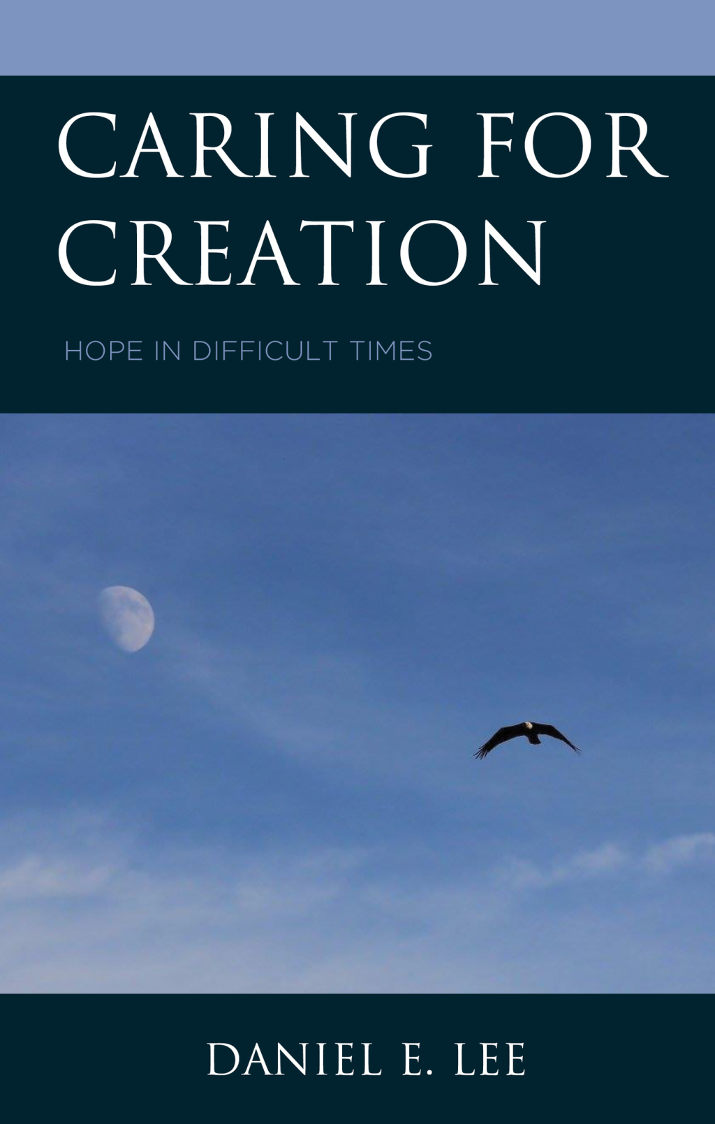 Caring for Creation Hope in Difficult Times 1st Edition â€“ PDF/EPUB Version Downloadable
