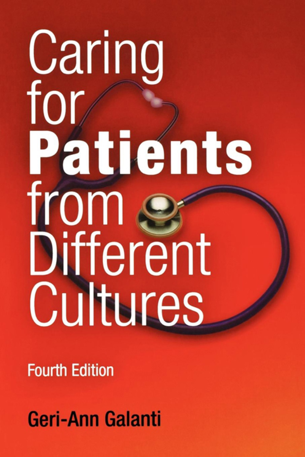 Caring for Patients from Different Cultures 4th Edition - (PDF/EPUB Version)