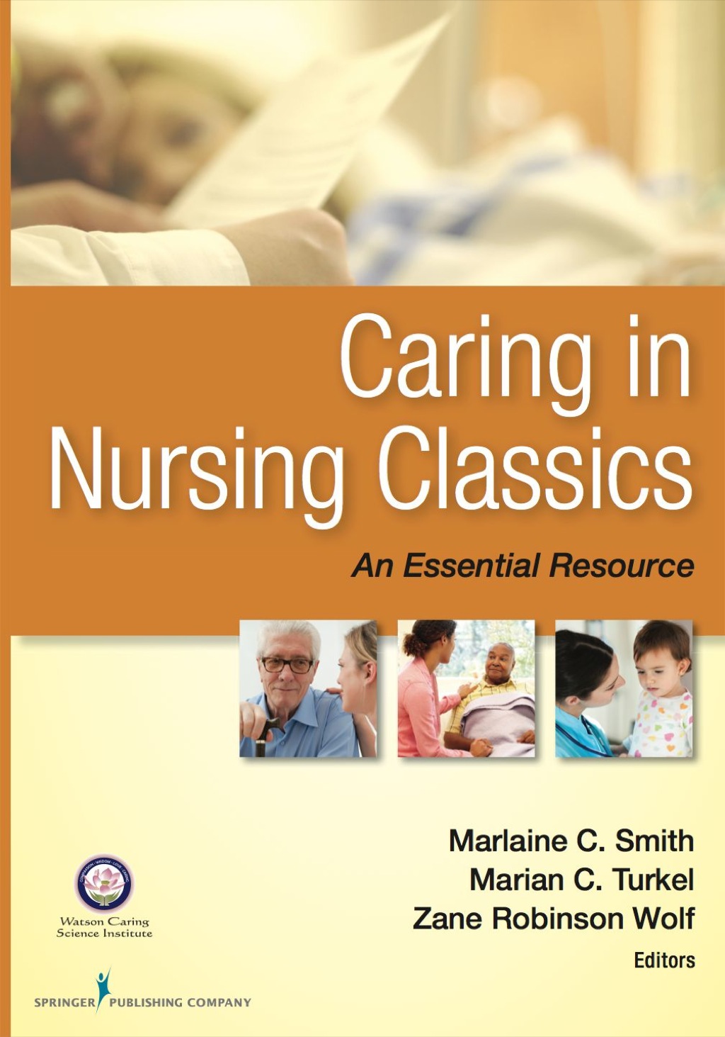 Caring in Nursing Classics An Essential Resource 1st Edition â€“ PDF/EPUB Version Downloadable