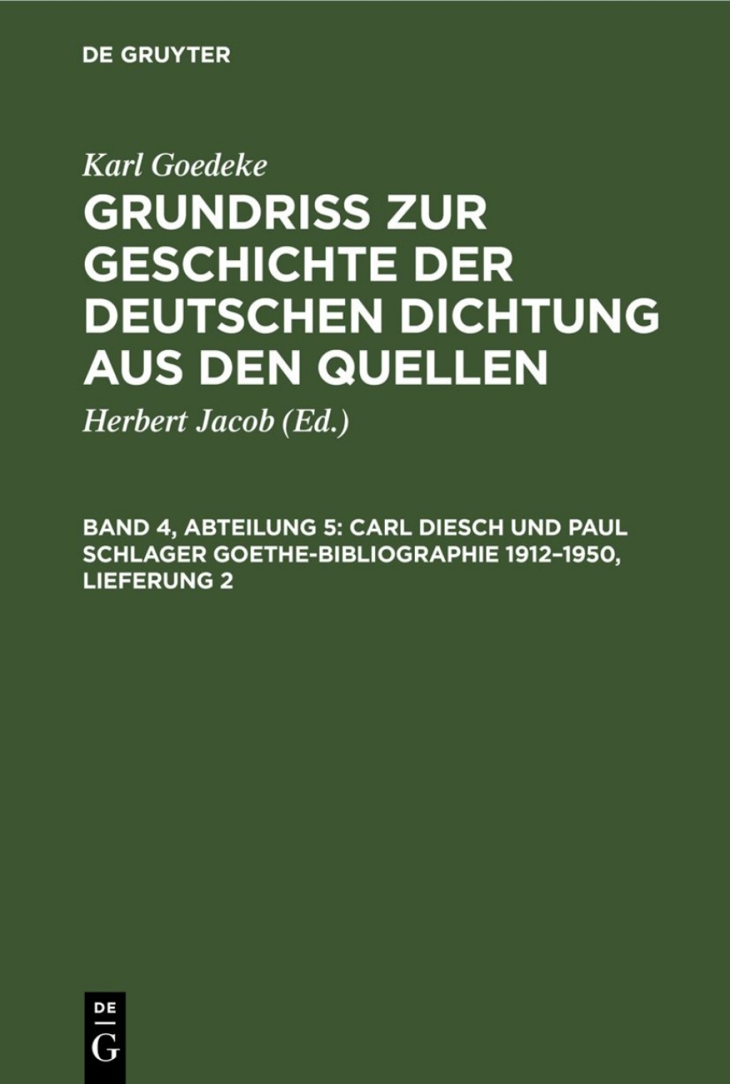 Carl Diesch und Paul Schlager Goethe-Bibliographie 1912â€“1950, Lieferung 2 3rd Edition â€“ PDF/EPUB Version Downloadable