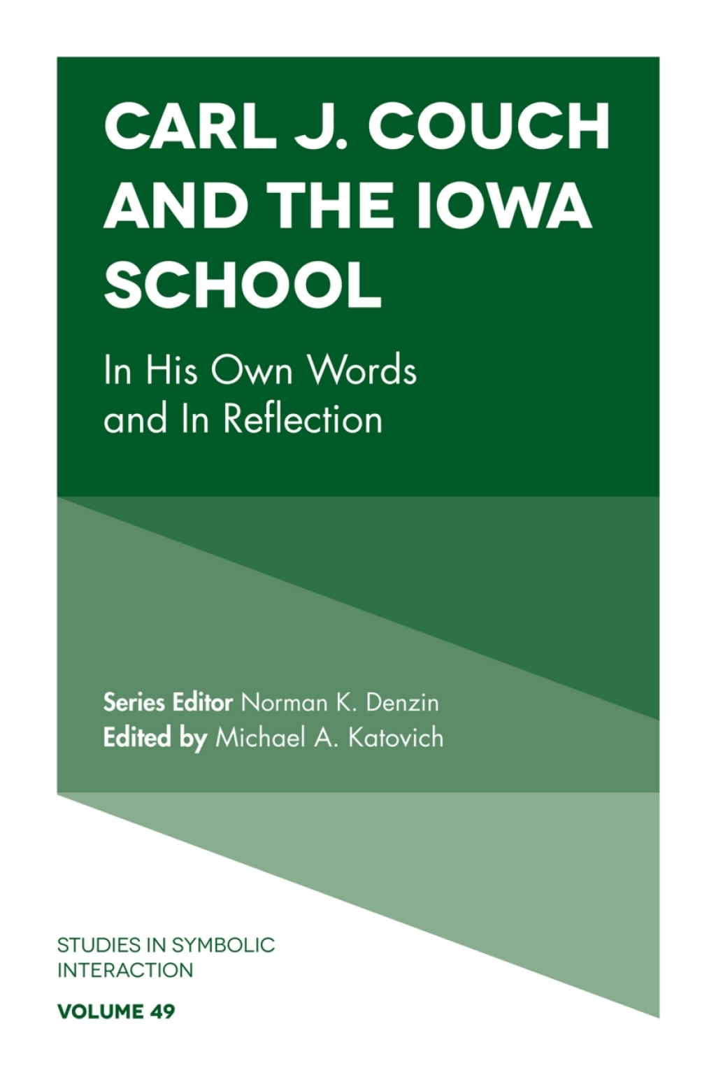 Carl J. Couch and the Iowa School In His Own Words and In Reflection â€“ PDF/EPUB Version Downloadable