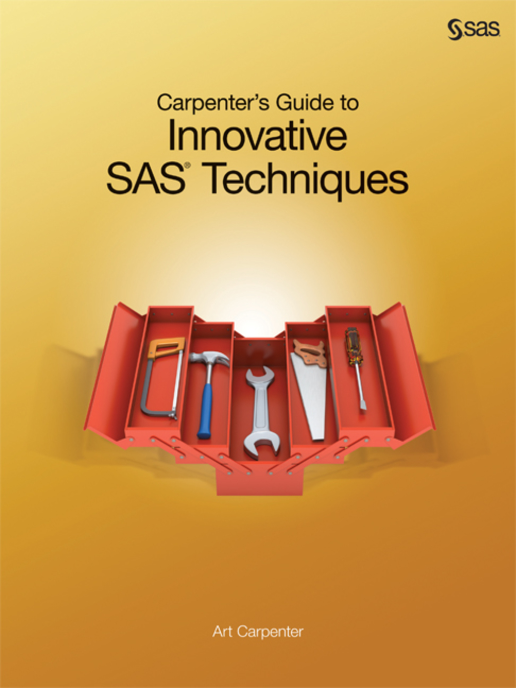 Carpenter's Guide to Innovative SAS Techniques  â€“ PDF/EPUB Version Downloadable