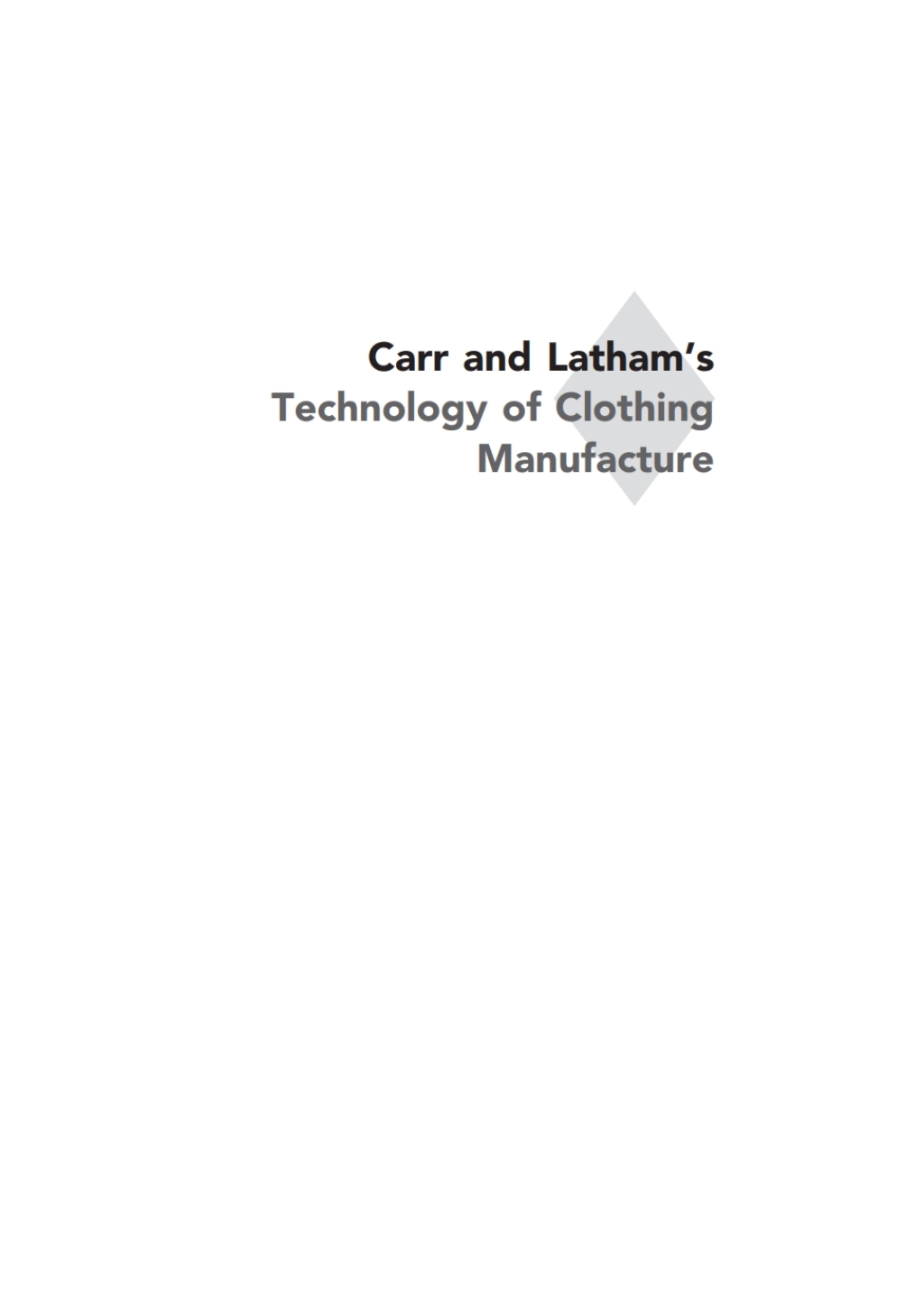 Carr and Latham's Technology of Clothing Manufacture 4th Edition â€“ PDF/EPUB Version Downloadable