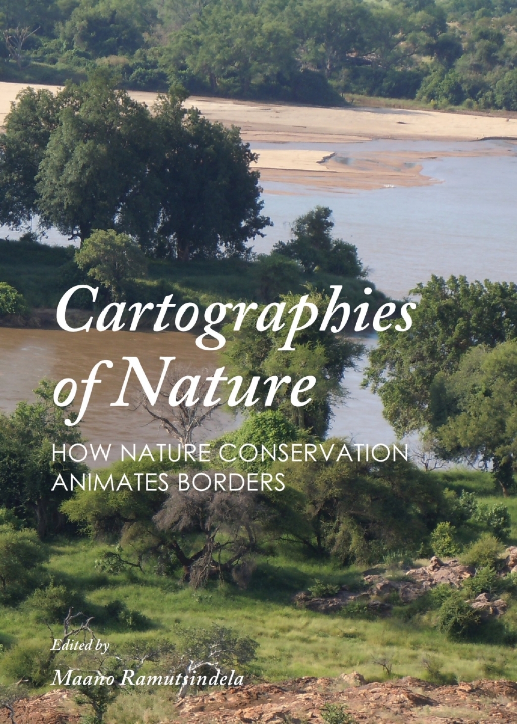 Cartographies of Nature How Nature Conservation Animates Borders 1st Edition â€“ PDF/EPUB Version Downloadable