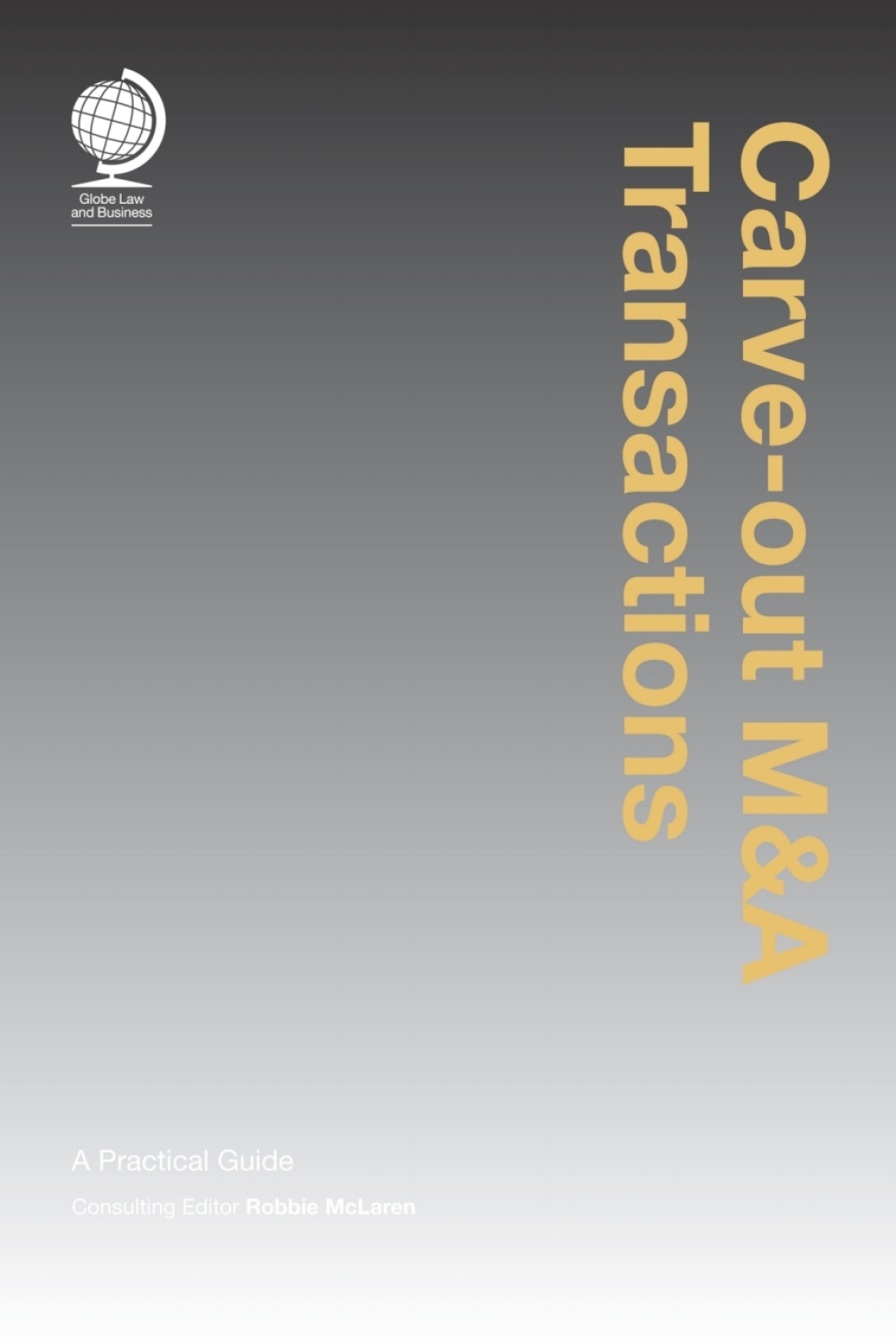 Carve-out M&A Transactions A Practical Guide 1st Edition â€“ PDF/EPUB Version Downloadable