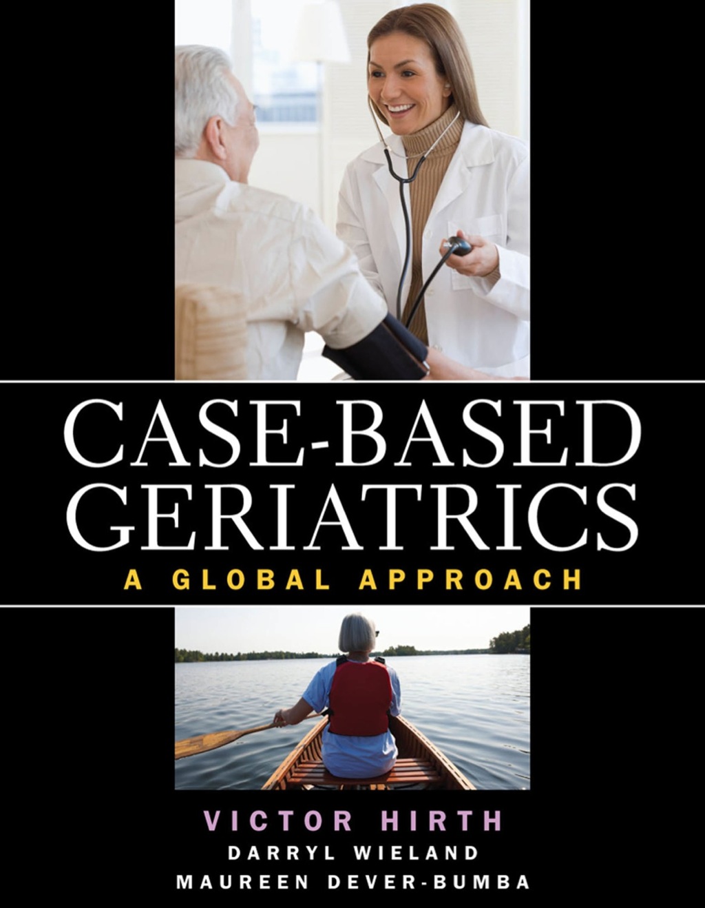 Case-based Geriatrics: A Global Approach 1st Edition â€“ PDF/EPUB Version Downloadable