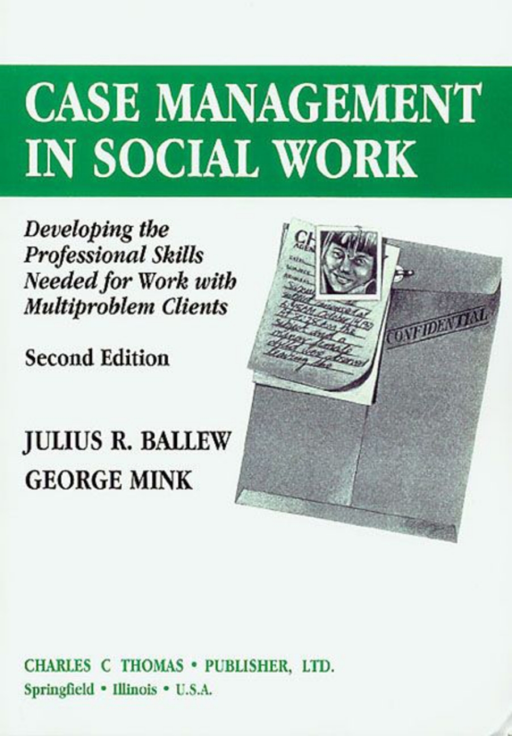 CASE MANAGEMENT IN SOCIAL WORK: Developing the Professional Skills Needed for Work with Multiproblem Clients (2nd Ed.) 2nd Edition â€“ PDF/EPUB Version Downloadable