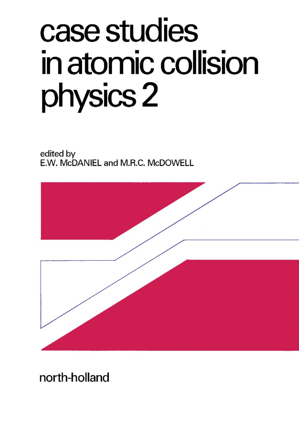 Case Studies in Atomic Collision Physics  â€“ PDF/EPUB Version Downloadable