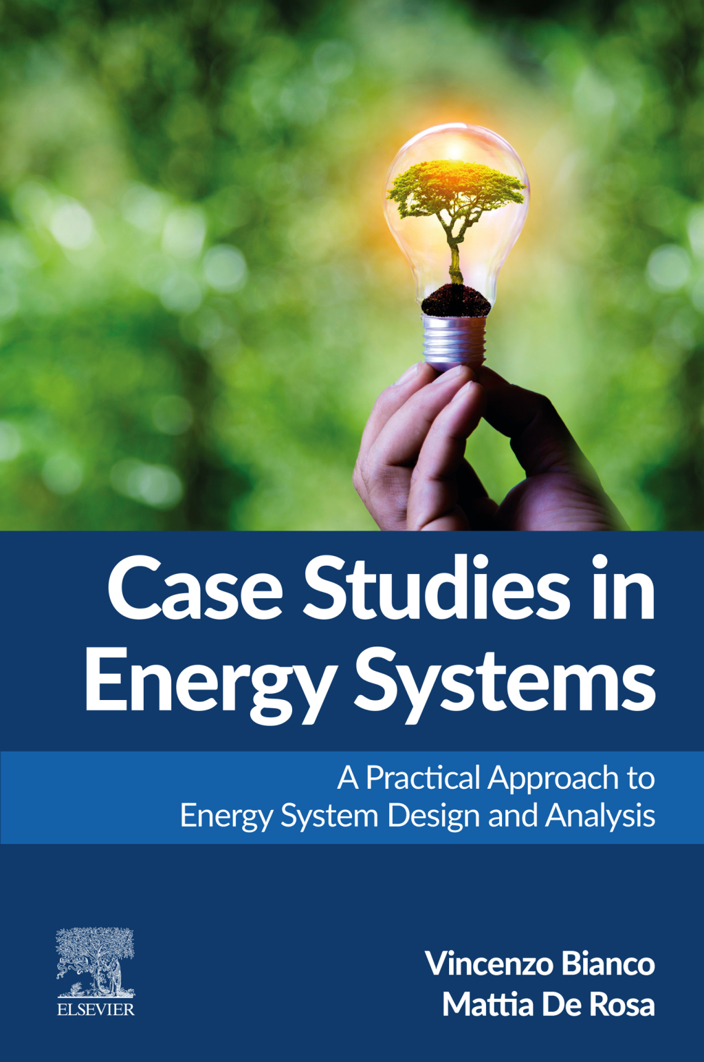 Case Studies in Energy Systems A Practical Approach to Energy System Design and Analysis â€“ PDF/EPUB Version Downloadable