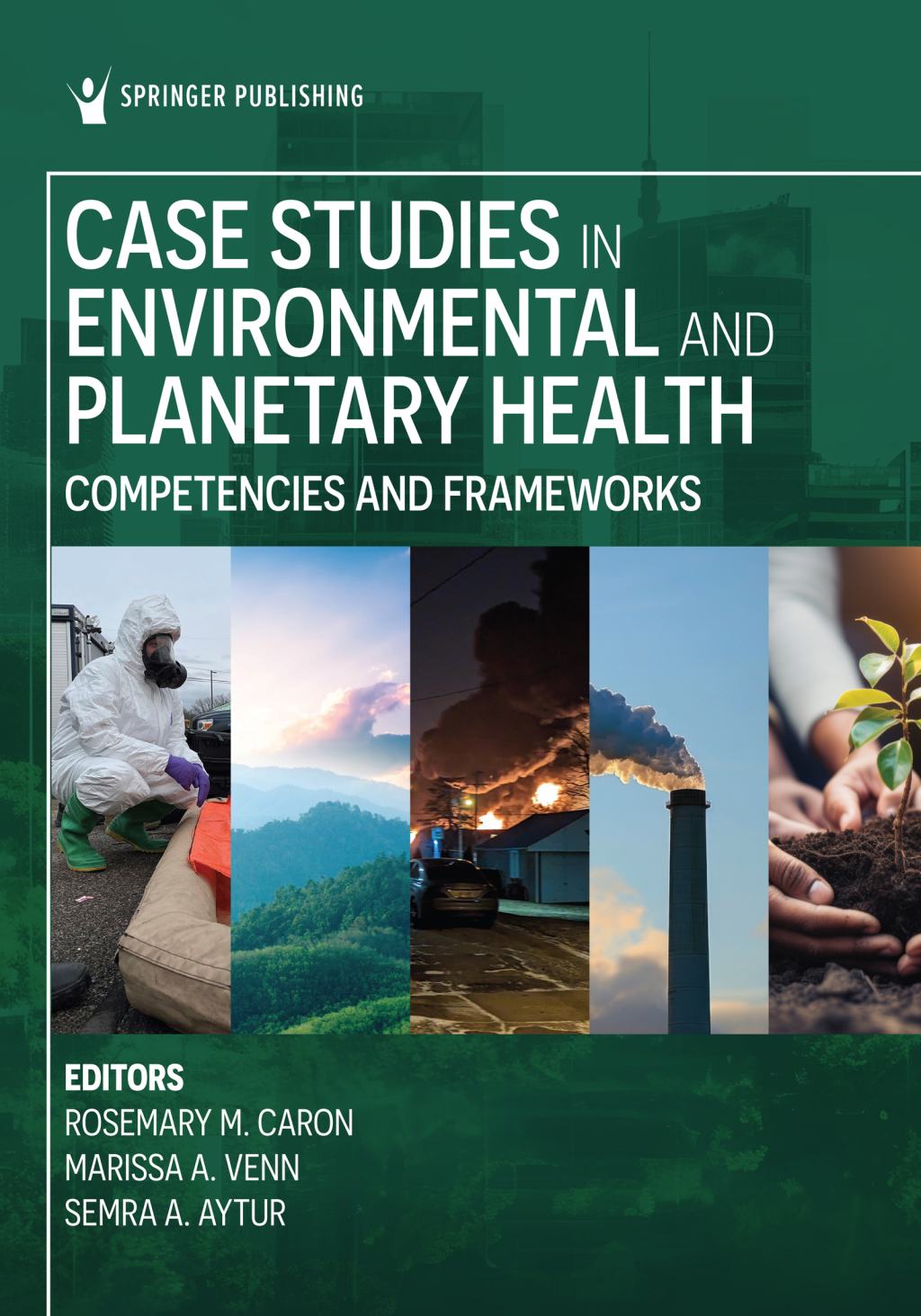 Case Studies in Environmental and Planetary Health Competencies and Frameworks 1st Edition â€“ PDF/EPUB Version Downloadable