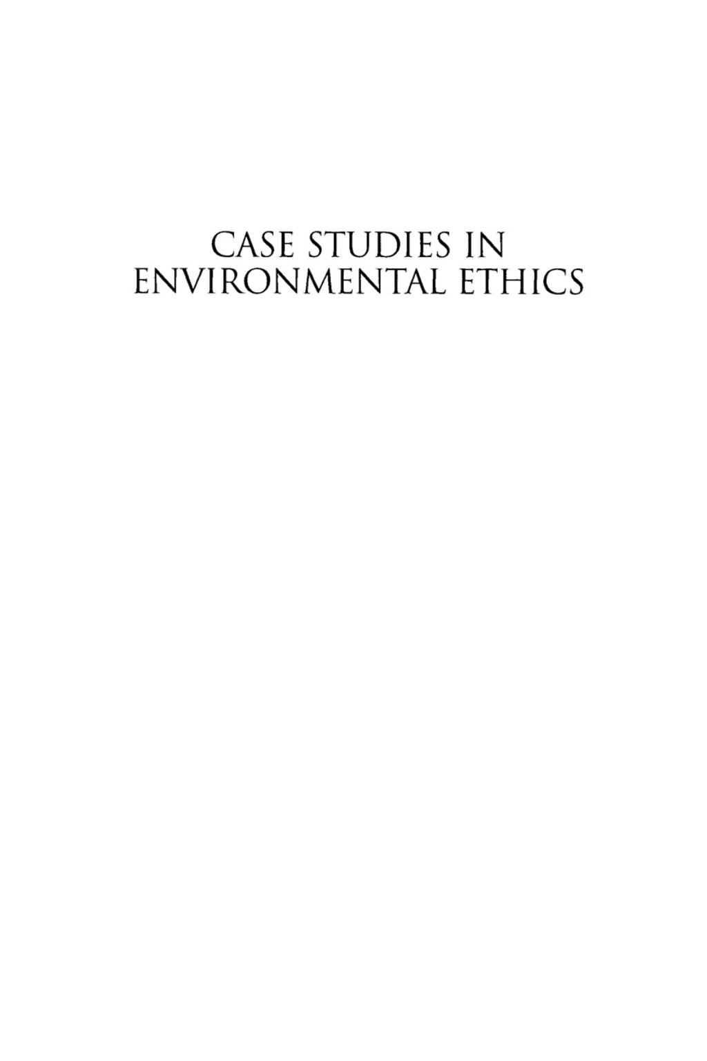 Case Studies in Environmental Ethics 1st Edition â€“ PDF/EPUB Version Downloadable