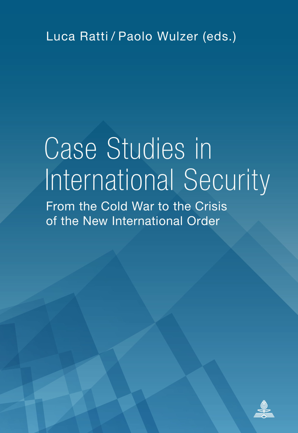 Case Studies in International Security From the Cold War to the Crisis of the New International Order 1st Edition â€“ PDF/EPUB Version Downloadable