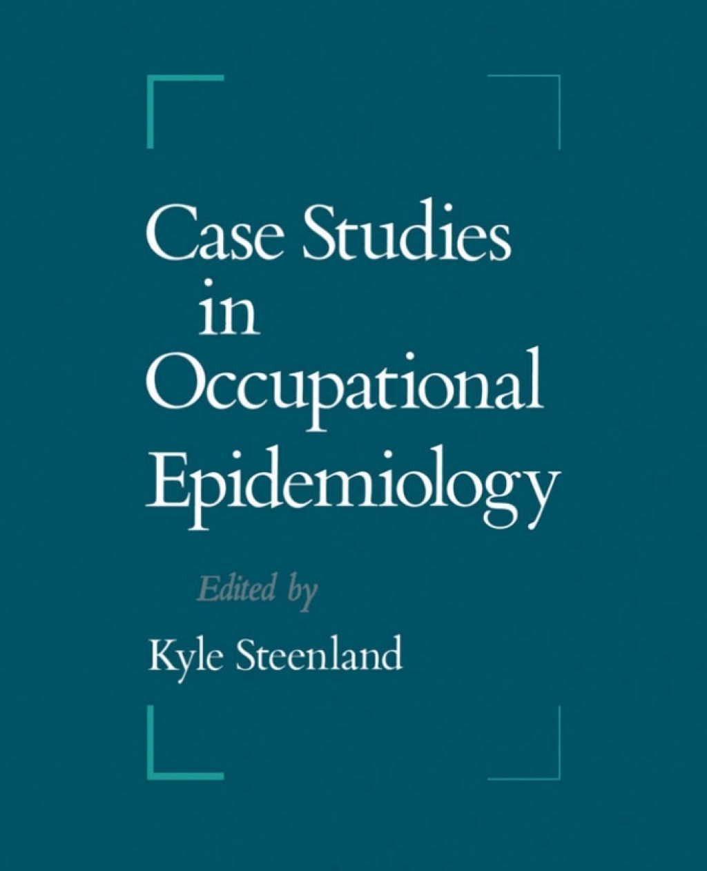 Case Studies in Occupational Epidemiology  â€“ PDF/EPUB Version Downloadable
