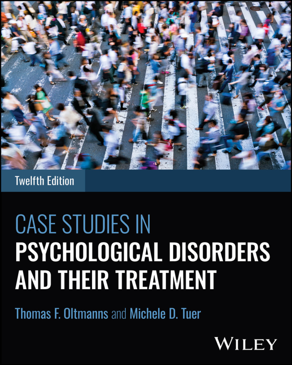 Case Studies in Psychological Disorders and Their Treatment 12th Edition â€“ PDF/EPUB Version Downloadable