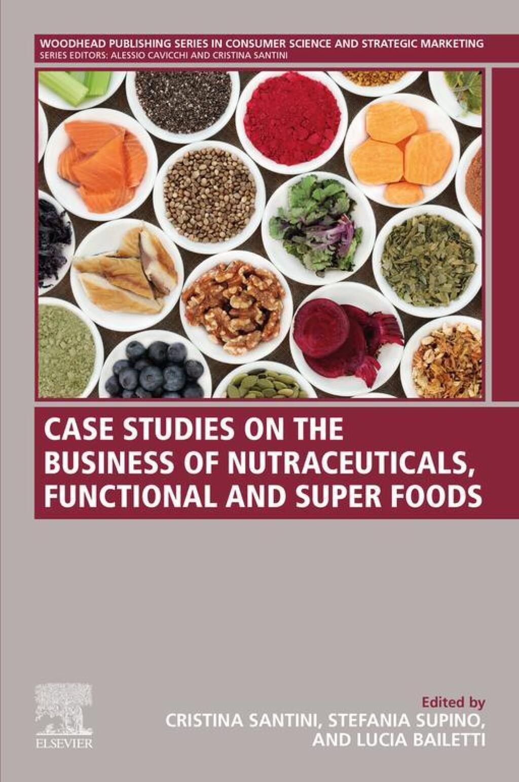 Case Studies on the Business of Nutraceuticals, Functional and Super Foods 1st Edition â€“ PDF/EPUB Version Downloadable