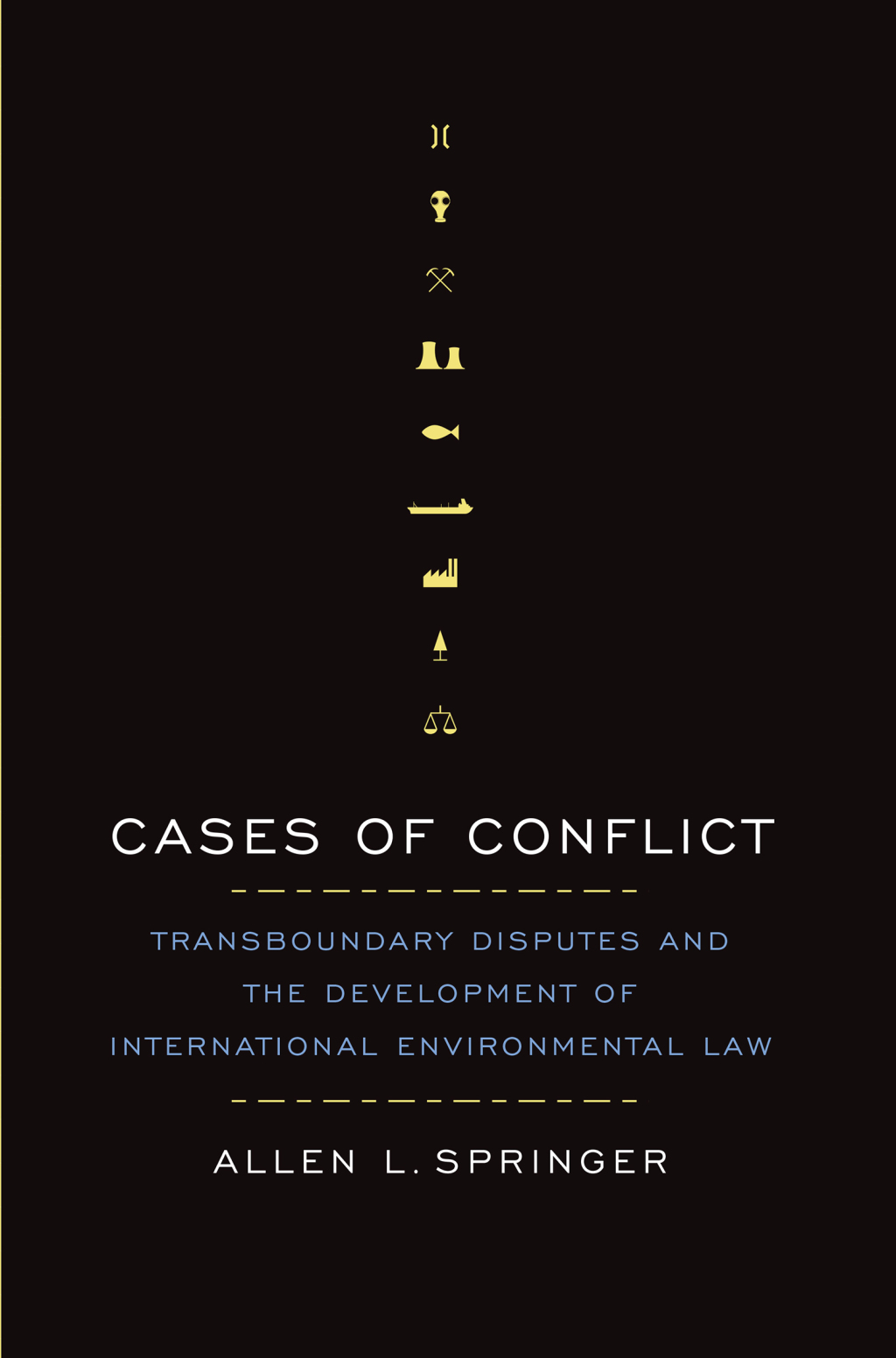 Cases of Conflict Transboundary Disputes and the Development of International Environmental Law 1st Edition â€“ PDF/EPUB Version Downloadable