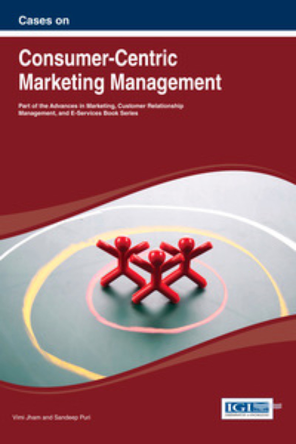 Cases on Consumer-Centric Marketing Management â€“ PDF/EPUB Version Downloadable