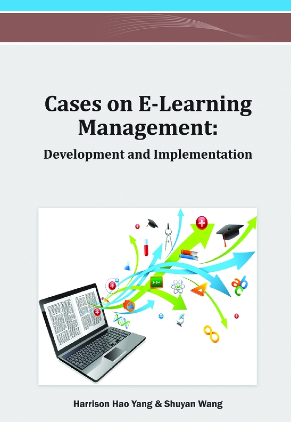 Cases on E-Learning Management: Development and Implementation â€“ PDF/EPUB Version Downloadable