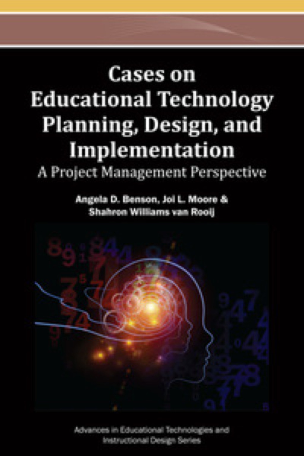 Cases on Educational Technology Planning, Design, and Implementation A Project Management Perspective â€“ PDF/EPUB Version Downloadable