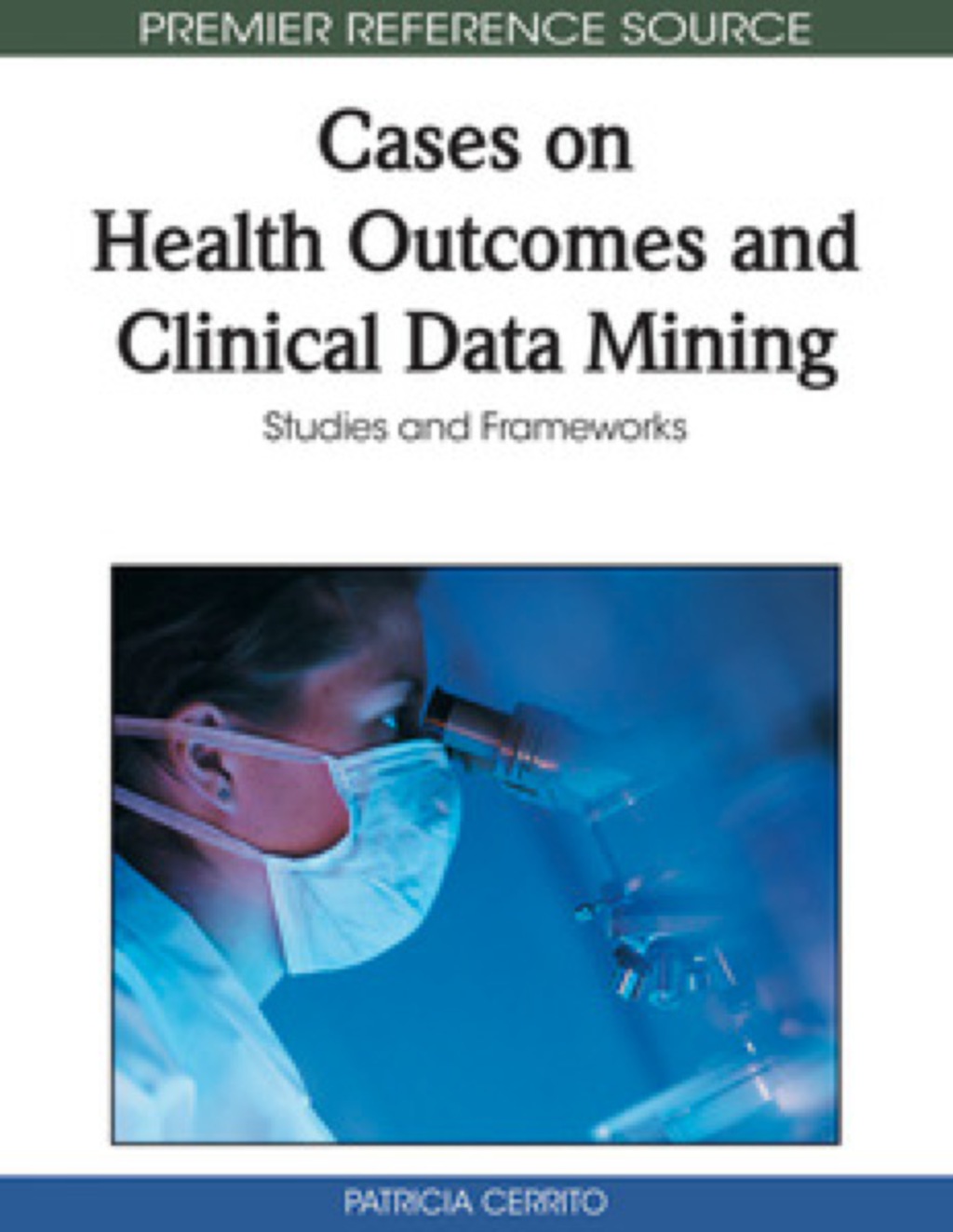 Cases on Health Outcomes and Clinical Data Mining â€“ PDF/EPUB Version Downloadable