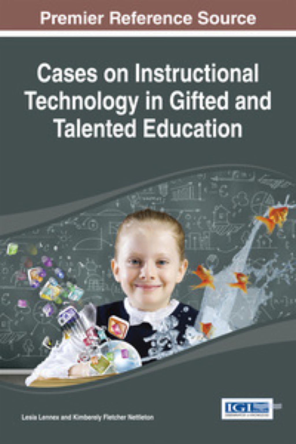 Cases on Instructional Technology in Gifted and Talented Education â€“ PDF/EPUB Version Downloadable