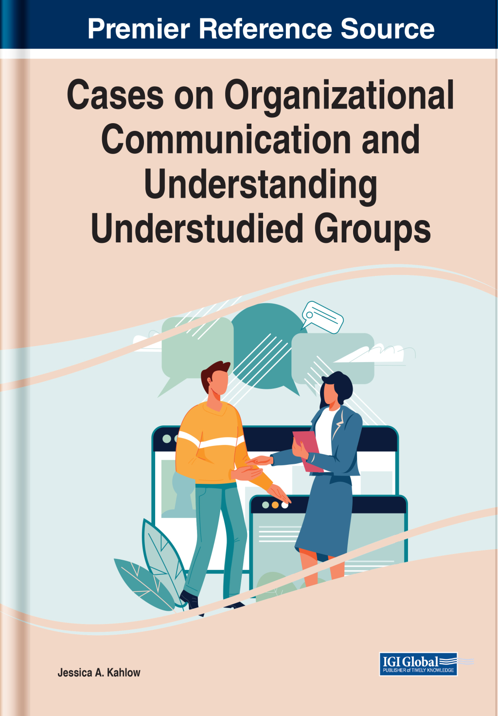 Cases on Organizational Communication and Understanding Understudied Groups â€“ PDF/EPUB Version Downloadable