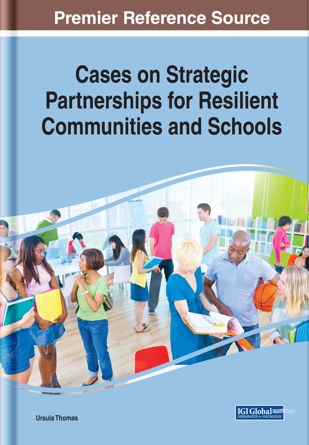 Cases on Strategic Partnerships for Resilient Communities and Schools â€“ PDF/EPUB Version Downloadable