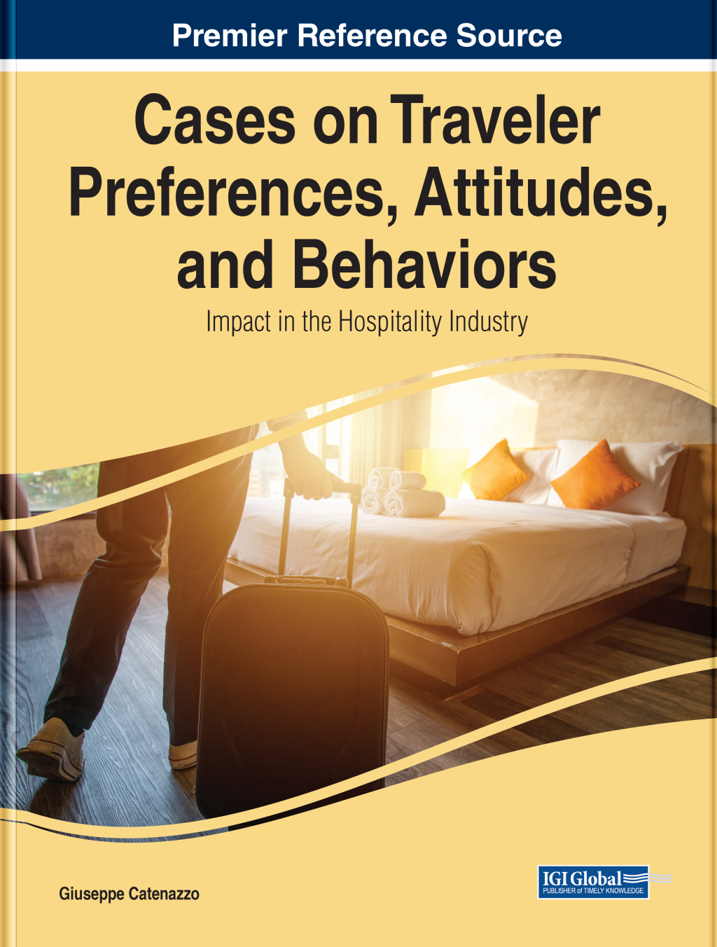 Cases on Traveler Preferences, Attitudes, and Behaviors: Impact in the Hospitality Industry â€“ PDF/EPUB Version Downloadable