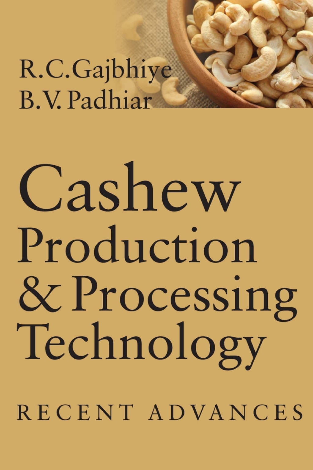 Cashew Production and Processing Technology: Recent Advances 1st Edition â€“ PDF/EPUB Version Downloadable