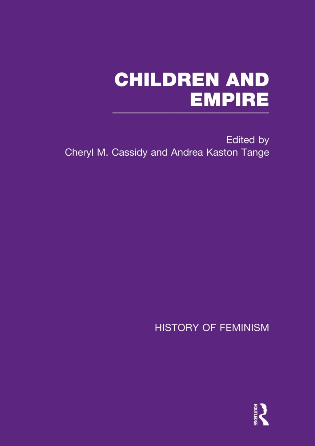 Cassidy & Kaston-Tange: Children and Empire, Vol. I 1st Edition â€“ PDF/EPUB Version Downloadable