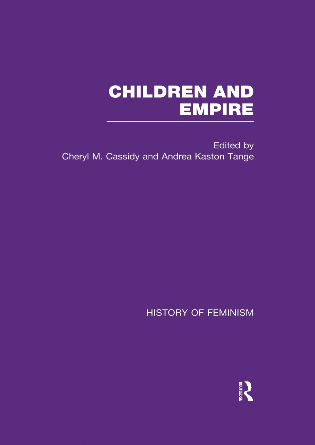 Cassidy & Kaston-Tange: Children and Empire, Vol. II 1st Edition â€“ PDF/EPUB Version Downloadable