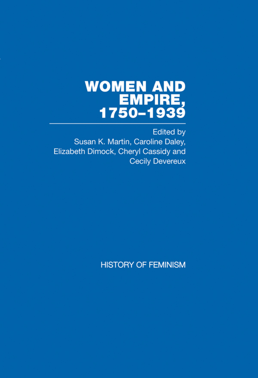 Cassidy et al.: Women and Empire, 1750-1939, Vol. V Volume V: Canada 1st Edition â€“ PDF/EPUB Version Downloadable