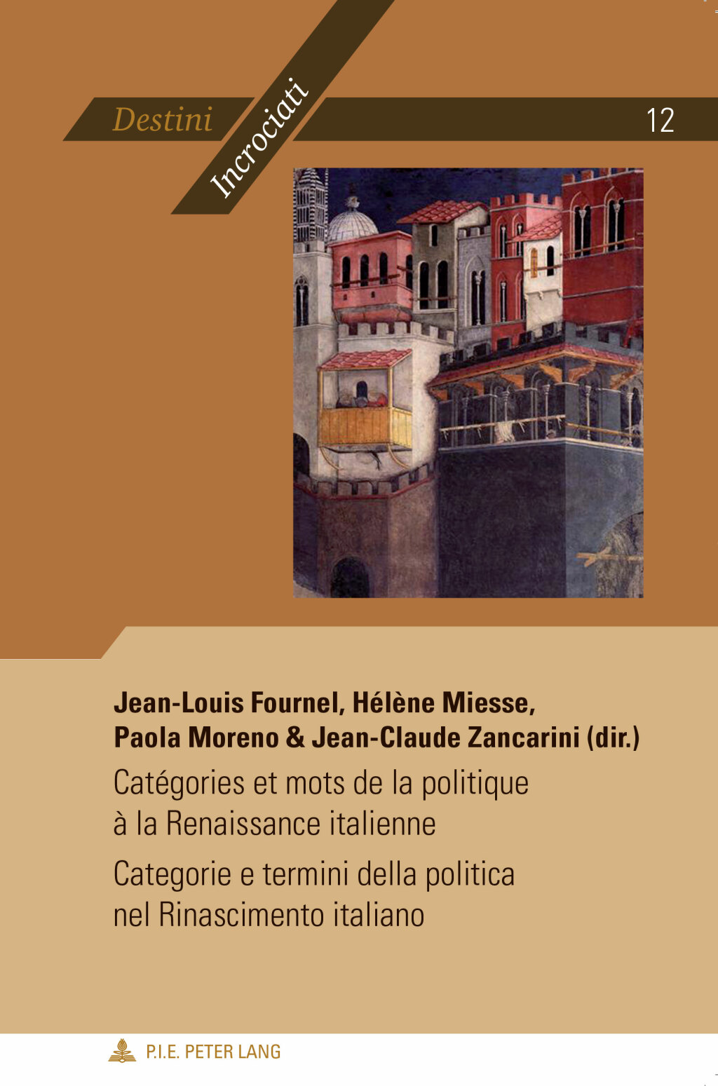 CatÃ©gories et mots de la politique Ã  la Renaissance italienne - Categorie e termini della politica nel Rinascimento italiano 1st Edition â€“ PDF/EPUB Version Downloadable