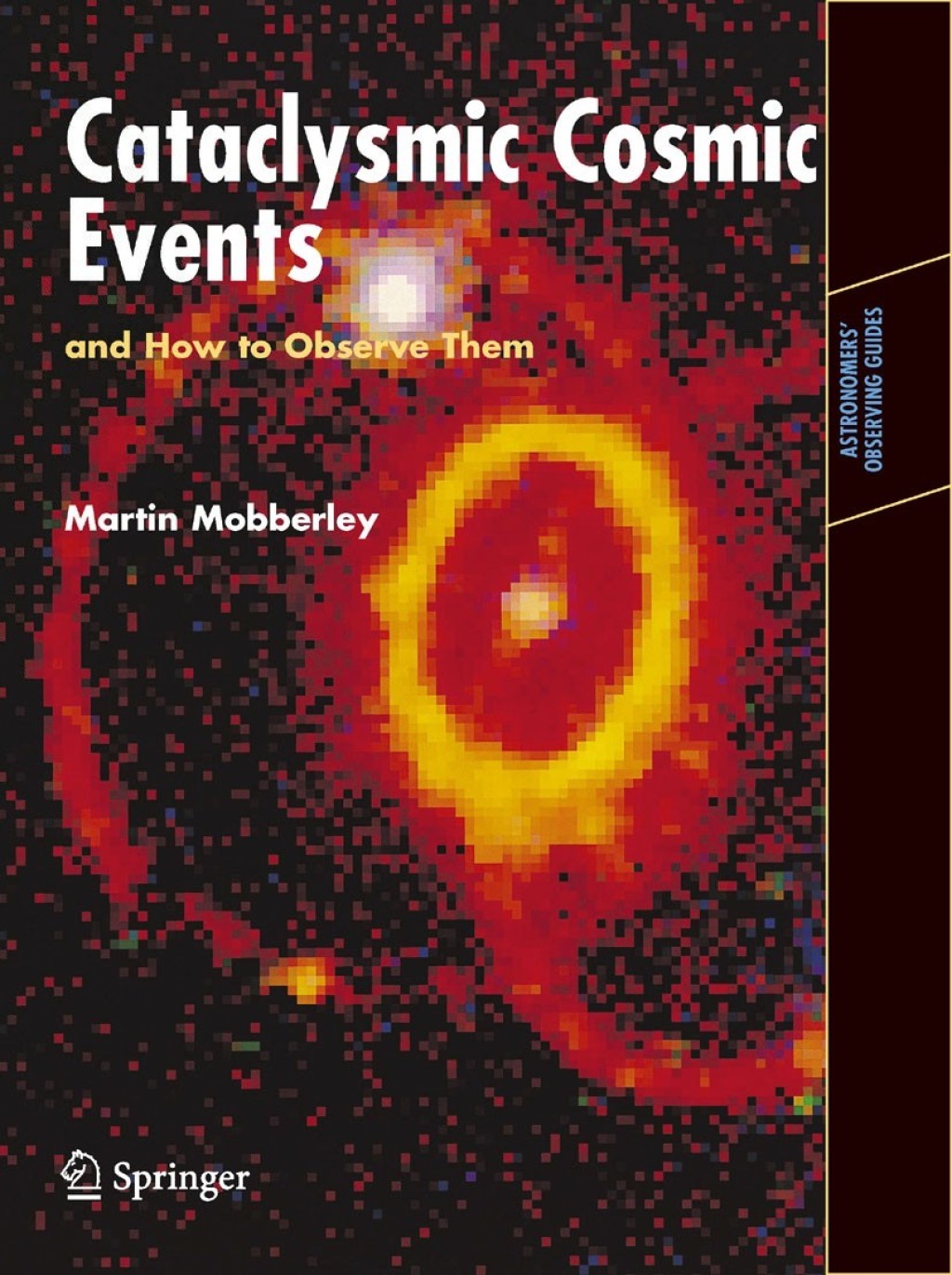 Cataclysmic Cosmic Events and How to Observe Them - (PDF/EPUB Version)