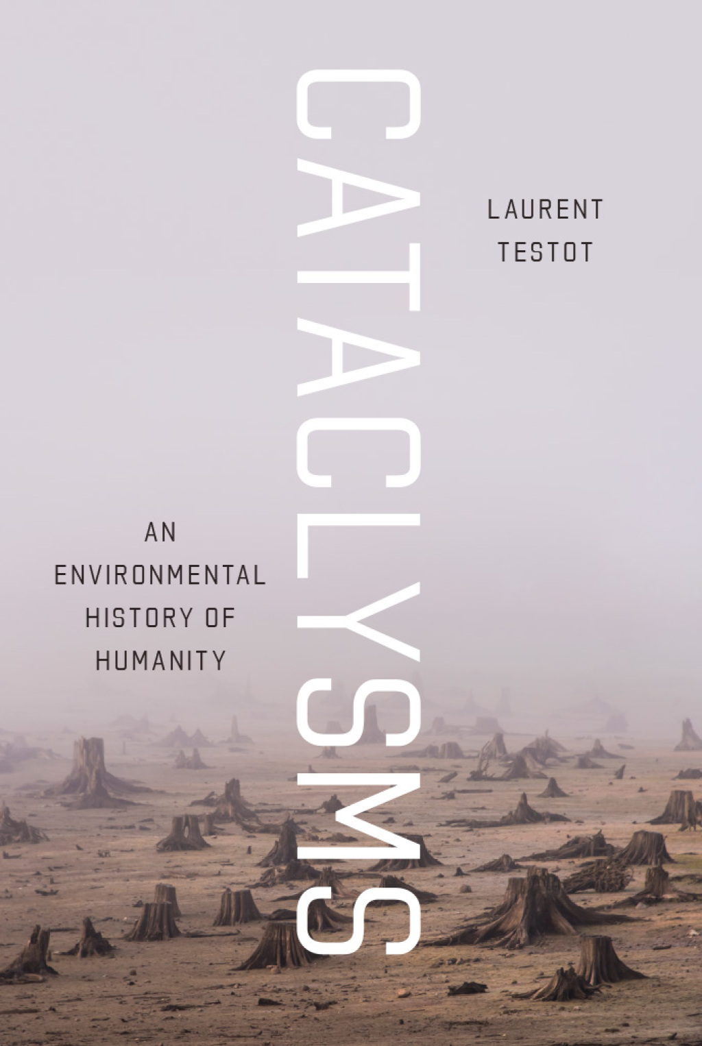 Cataclysms An Environmental History of Humanity - (PDF/EPUB Version)