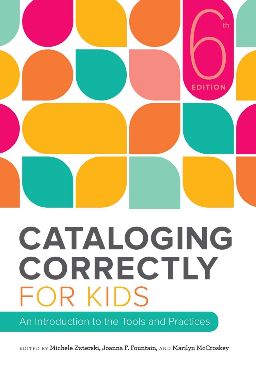 Cataloging Correctly for Kids 6th Edition â€“ PDF/EPUB Version Downloadable