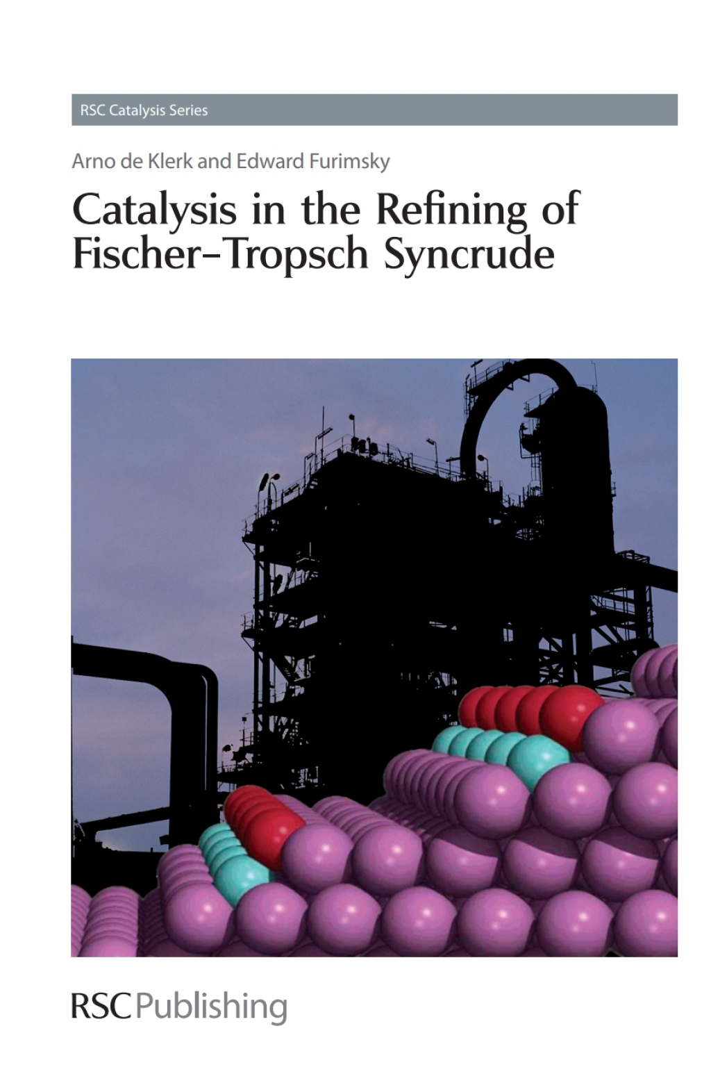 Catalysis in the Refining of Fischer-Tropsch Syncrude 1st Edition â€“ PDF/EPUB Version Downloadable
