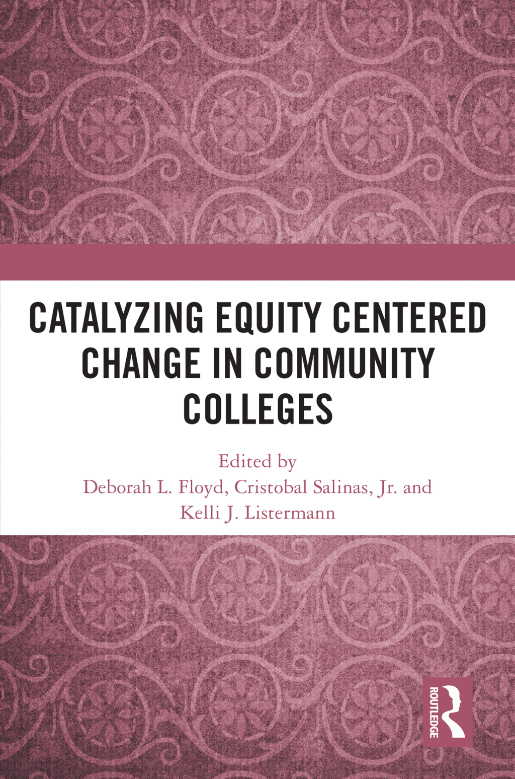 Catalyzing Equity Centered Change in Community Colleges 1st Edition â€“ PDF/EPUB Version Downloadable