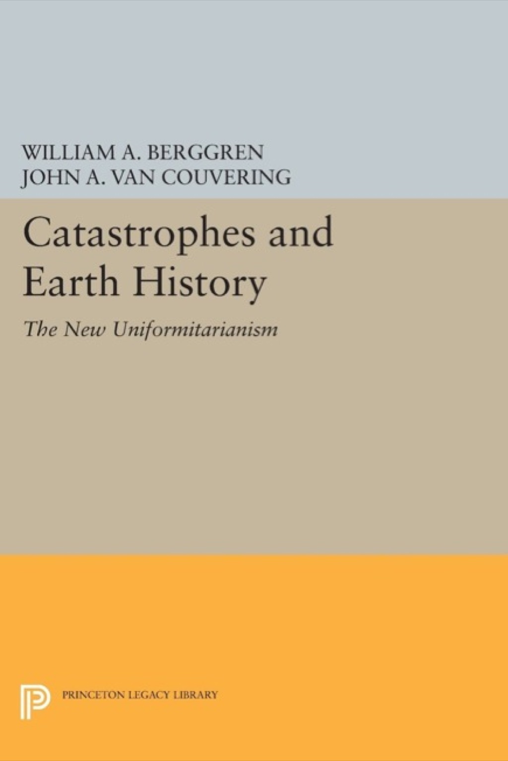 Catastrophes and Earth History The New Uniformitarianism  â€“ PDF/EPUB Version Downloadable