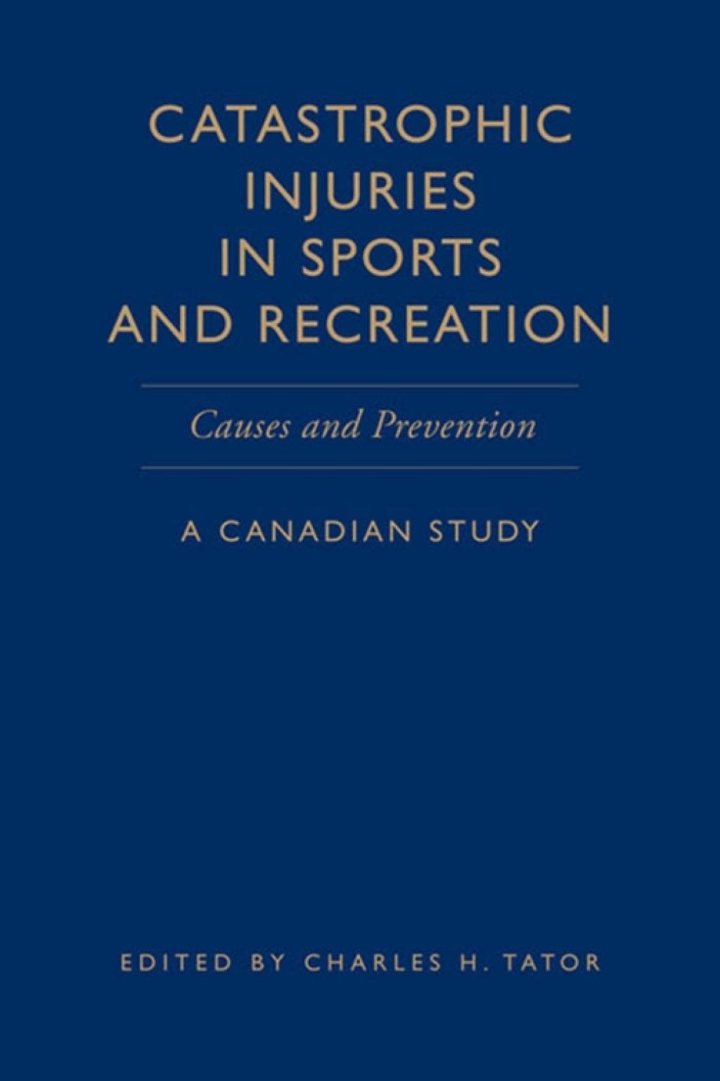 Catastrophic Injuries in Sports and Recreation Causes and Prevention - A Canadian Study 1st Edition â€“ PDF/EPUB Version Downloadable