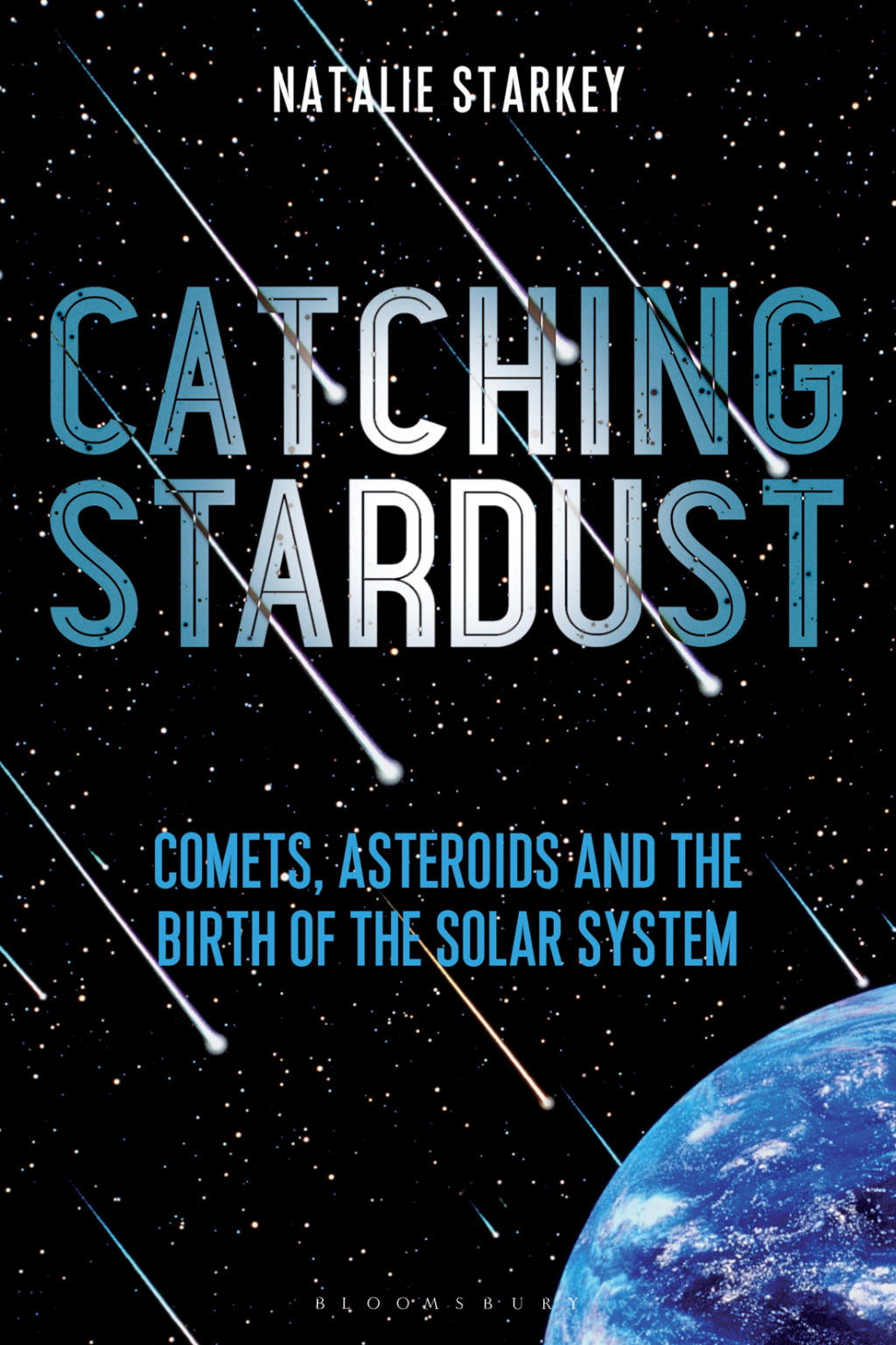 Catching Stardust Comets, Asteroids and the Birth of the Solar System 1st Edition - (PDF/EPUB Version)