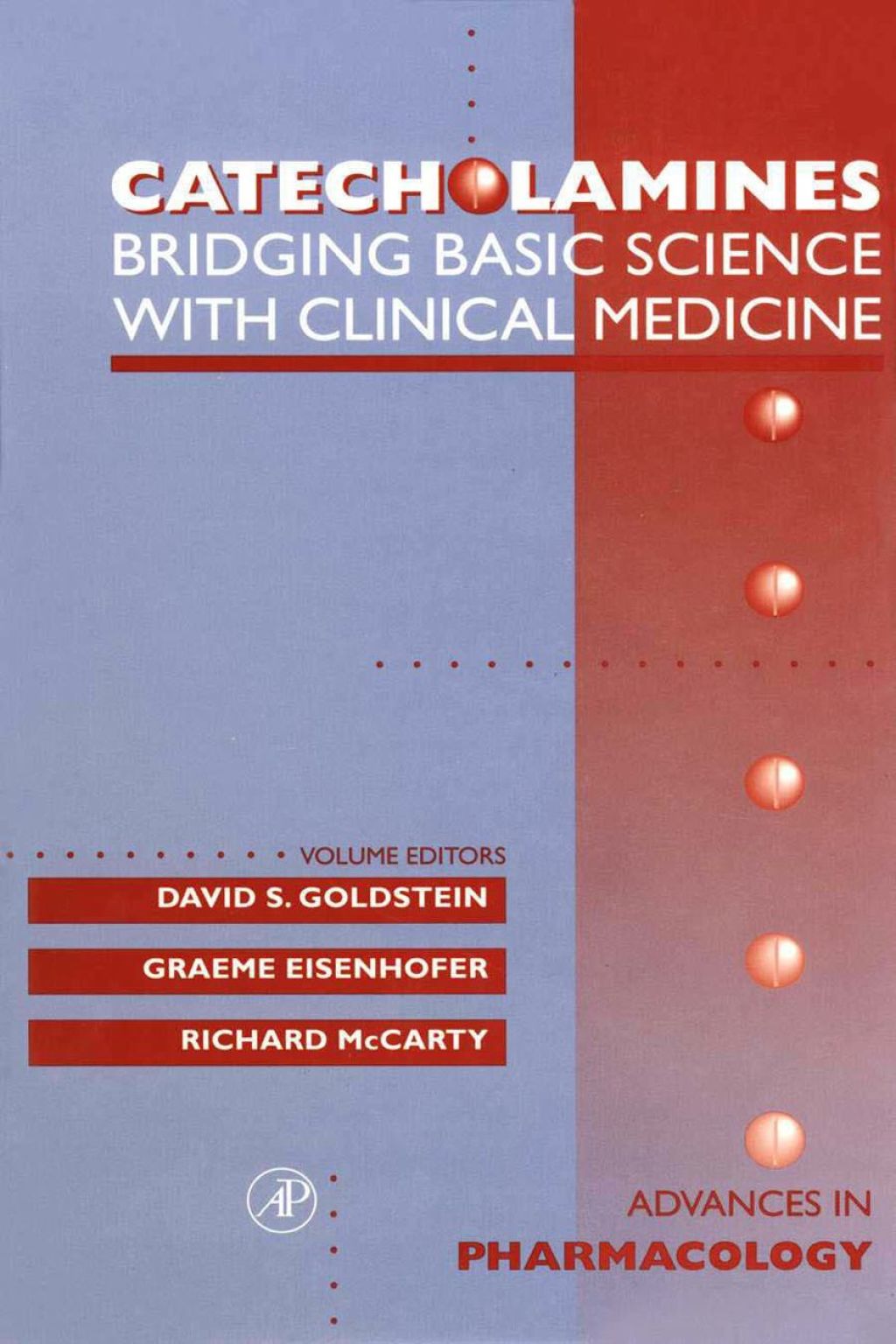 Catecholamines: Bridging Basic Science with Clinical Medicine: Bridging Basic Science with Clinical Medicine â€“ PDF/EPUB Version Downloadable