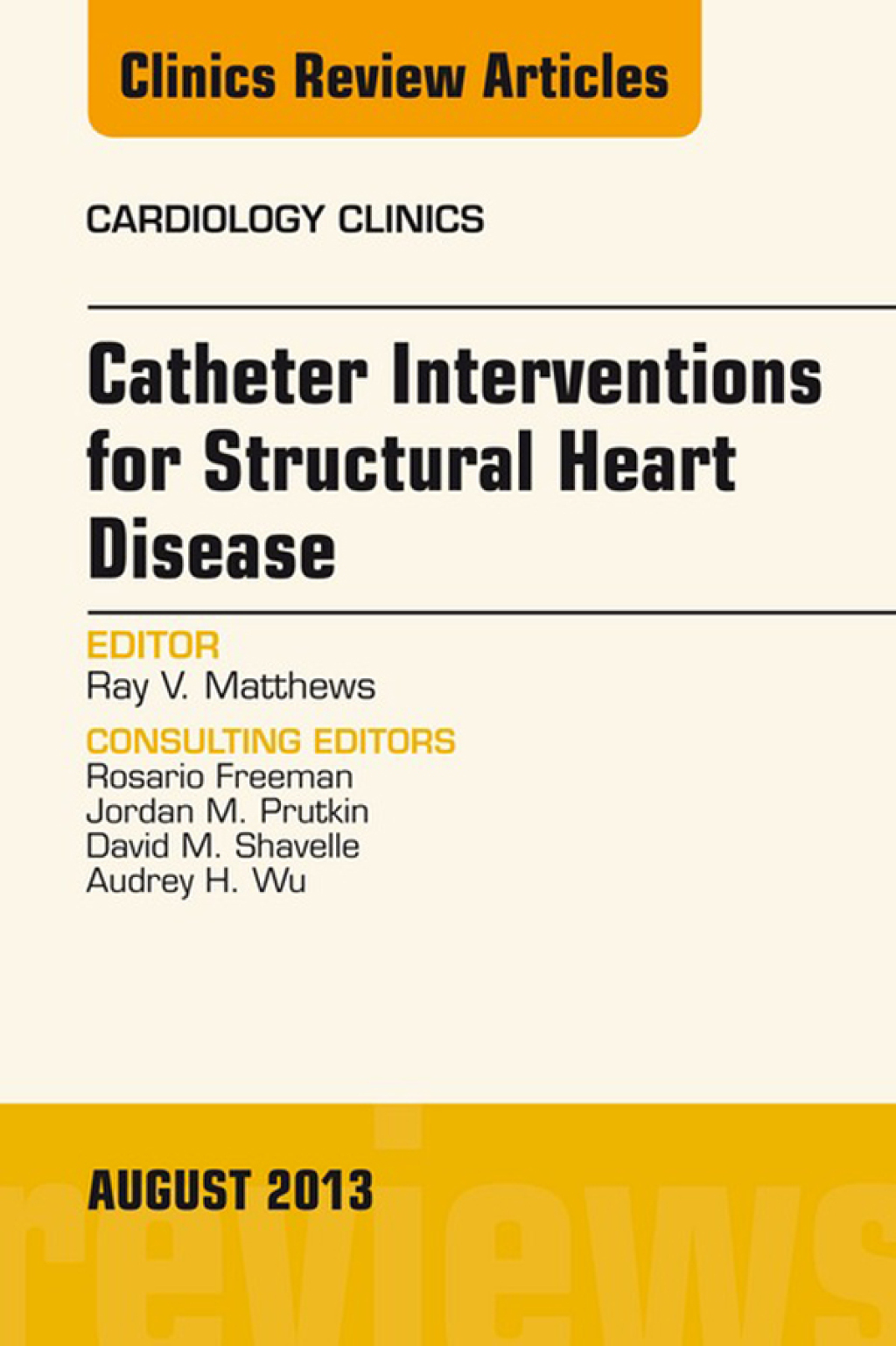 Catheter Interventions for Structural Heart Disease, An Issue of Cardiology Clinics  â€“ PDF/EPUB Version Downloadable