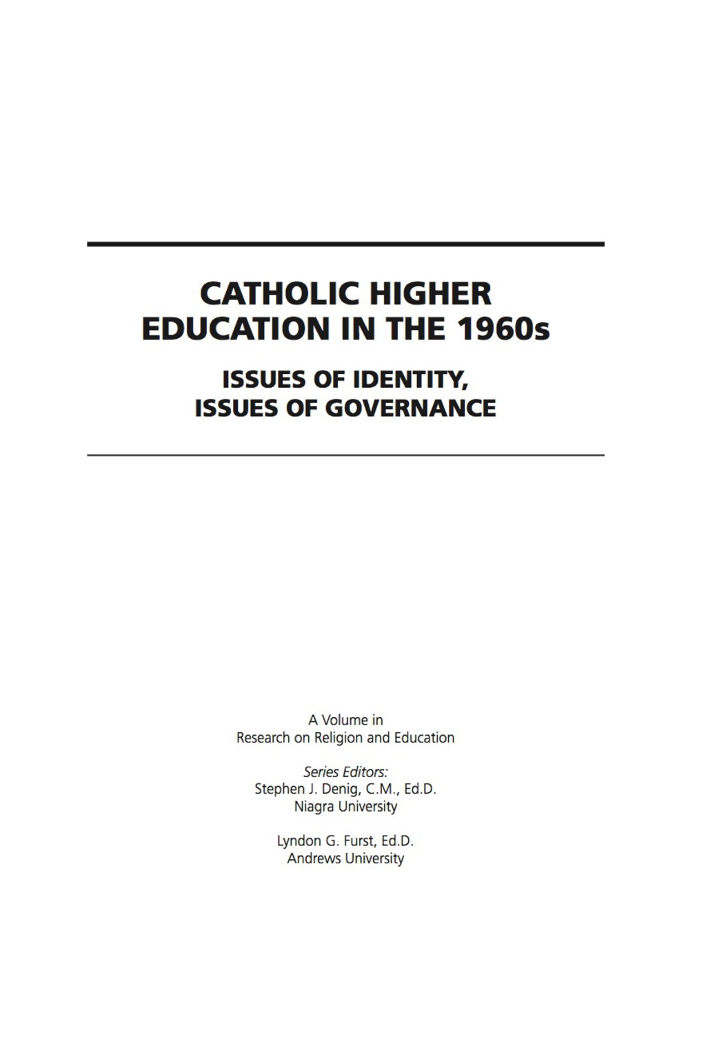 Catholic Higher Education in the 1960s: Issues of Identity, Issues of ...